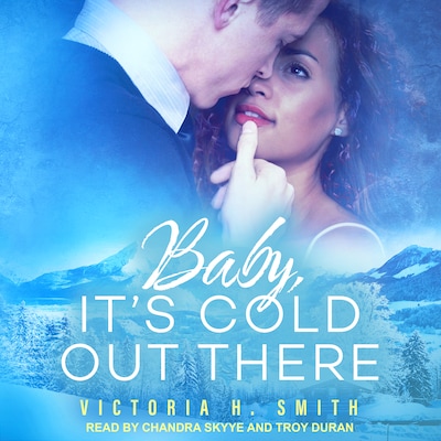 Baby, It’s Cold Out There – omslag til lydbogen af Victoria H. Smith
