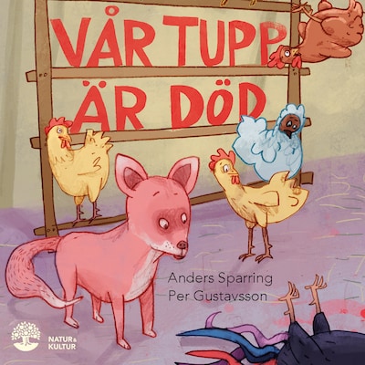 Vår tupp är död