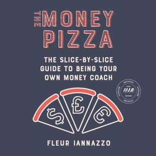 The Money Pizza: The Slice-by-Slice Guide to Being Your Own Money Coach – omslag till ljudboken av Fleur Iannazzo