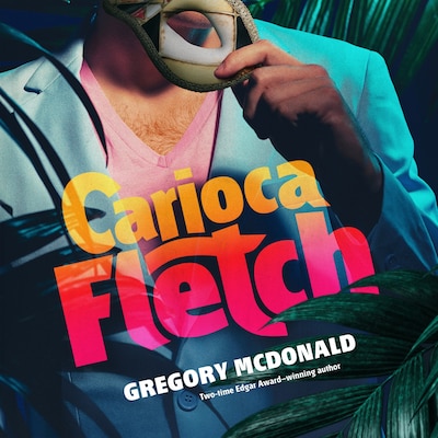 Carioca Fletch – omslag til lydbogen af Gregory Mcdonald