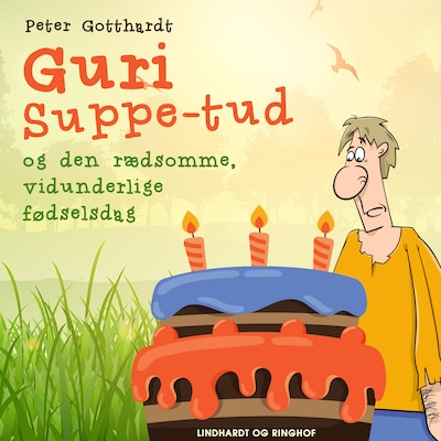 Guri Suppe-tud og den rædsomme, vidunderlige fødselsdag – omslag til lydbogen af Peter Gotthardt