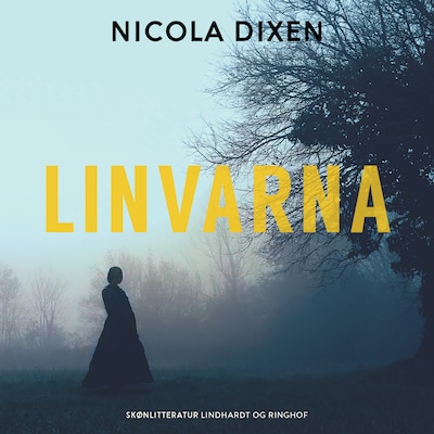 Linvarna – omslag til lydbogen af Nicola Dixen