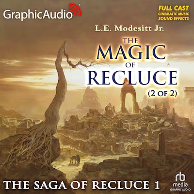 The Magic of Recluce (2 of 2) [Dramatized Adaptation] – omslag til lydbogen af L.E. Modesitt, Jr.