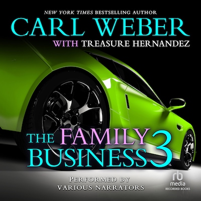 The Family Business 3 – omslag til lydbogen af Carl Weber, Treasure Hernandez
