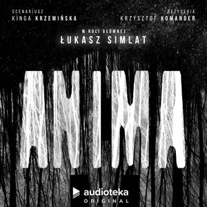 Anima – okładka audiobooka, autor Kinga Krzemińska