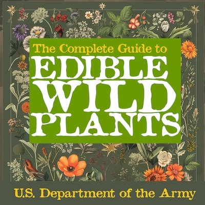 The Complete Guide to Edible Wild Plants – omslag til lydbogen af U.S. Department of the Army