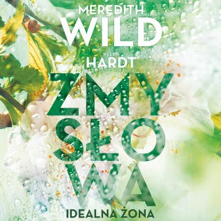 Zmysłowa idealna żona – okładka audiobooka, autor Meredith Wild, Helen Hardt