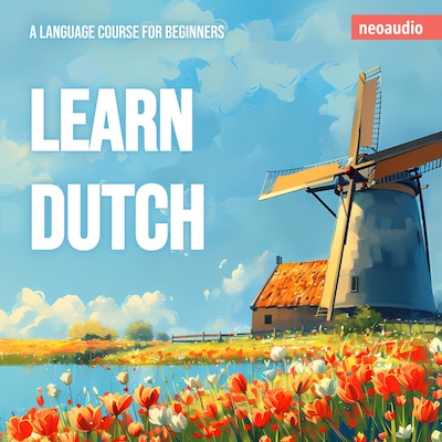 Language Courses for Beginners, Learn Dutch (Unabridged) – omslag til lydbogen af NeoAudio