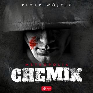 Chemik – okładka audiobooka, autor Piotr Wójcik