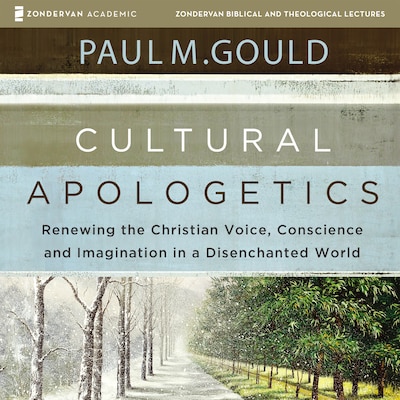 Cultural Apologetics: Audio Lectures