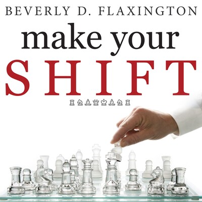 Make Your SHIFT – omslag til lydbogen af Beverly D Flaxington