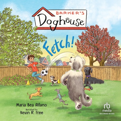 Barker's Doghouse: Fetch! – omslag til lydbogen af Maria Bea Alfano