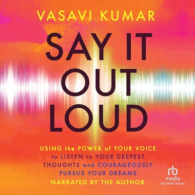 Say It Out Loud – omslag till ljudboken av Vasavi Kumar