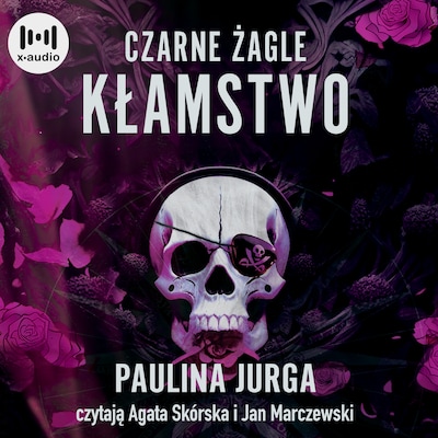Czarne żagle. Kłamstwo – okładka audiobooka, autor Paulina Jurga