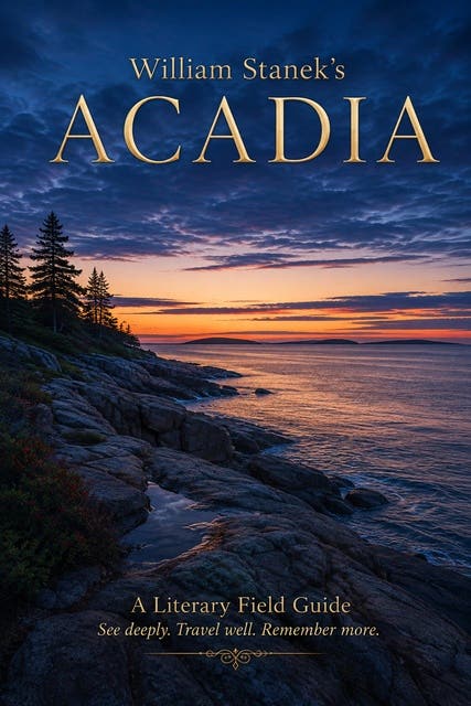 William Stanek's Acadia: A Literary Field Guide to Acadia National Park – omslag til lydbogen af The Editors Of Our American National Parks