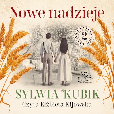 Osadnicy na Żuławach t.2. Nowe nadzieje – okładka audiobooka, autor Kubik Sylwia