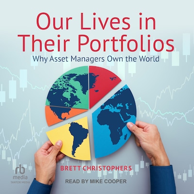 Our Lives in Their Portfolios – omslag til lydbogen af Brett Christophers
