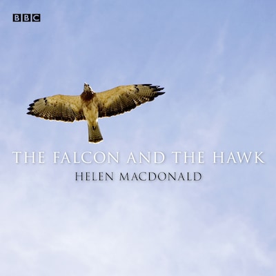 Falcon And The Hawk, The – omslag til lydbogen af Helen Macdonald