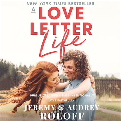 A Love Letter Life – omslag til lydbogen af Jeremy Roloff, Audrey Roloff