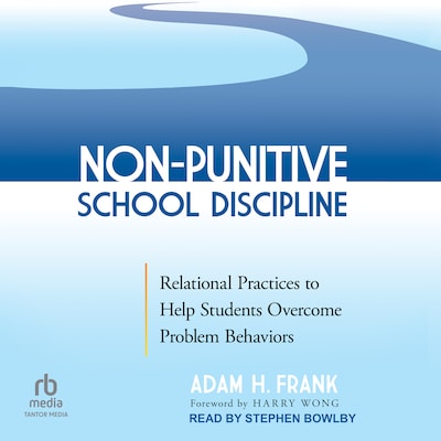 Non-Punitive School Discipline – omslag til lydbogen af Adam H. Frank