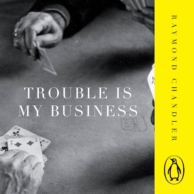 Trouble is My Business – omslag til lydbogen af Raymond Chandler