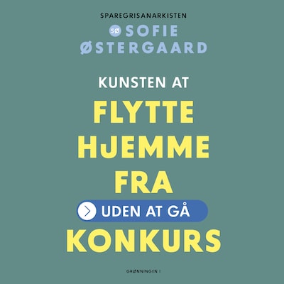 Kunsten at flytte hjemmefra – omslag til lydbogen af Sofie Østergaard
