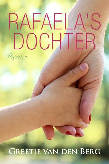 Rafaela's dochter: roman – omslag van het luisterboek van Greetje van den Berg