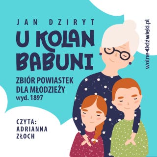 U kolan babuni – okładka audiobooka, autor Władysława Przyjemska ps. Jan Dziryt