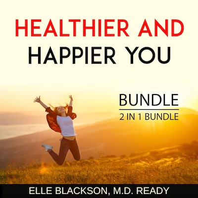 Healthier and Happier You Bundle, 2 in 1 Bundle
