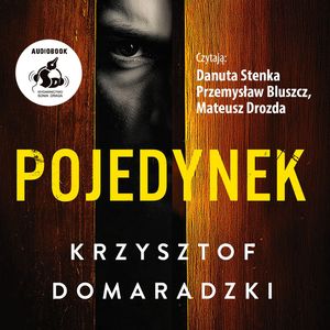 Pojedynek – okładka audiobooka, autor Krzysztof Domaradzki
