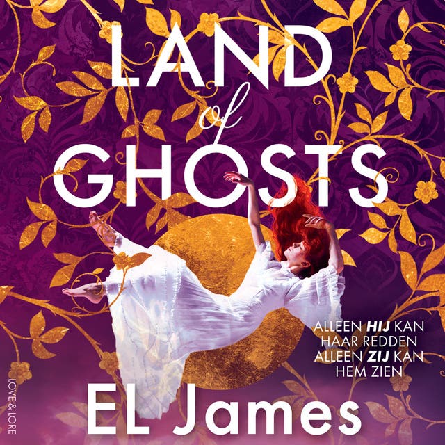 Land of Ghosts: Alleen hij kan haar redden. Alleen zij kan hem zien. – omslag van het luisterboek van El James