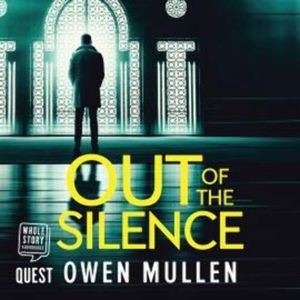 Out of the Silence – okładka audiobooka, autor Owen Mullen