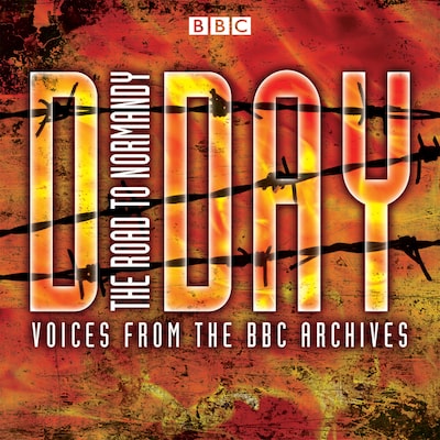 D-Day: The Road to Normandy – omslag til lydbogen af Mark Jones