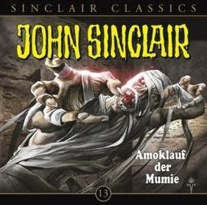 Amoklauf der Mumie (John Sinclair Classics 13) – okładka audiobooka, autor Jason Dark