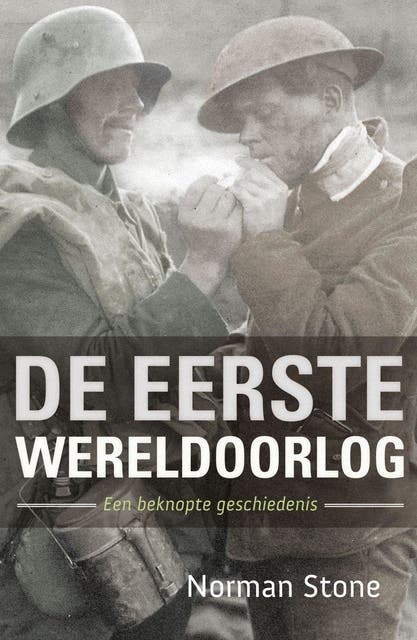 De Eerste Wereldoorlog: een beknopte geschiedenis