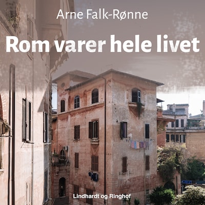 Rom varer hele livet – omslag til lydbogen af Arne Falk-Rønne