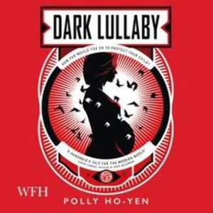 Dark Lullaby – okładka audiobooka, autor Polly Ho-Yen