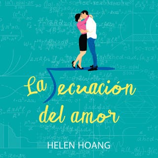 La ecuación del amor (The Kiss Quotient) – omslag till ljudboken av Helen Hoang, Maria Del Mar Rodriguez Barrena