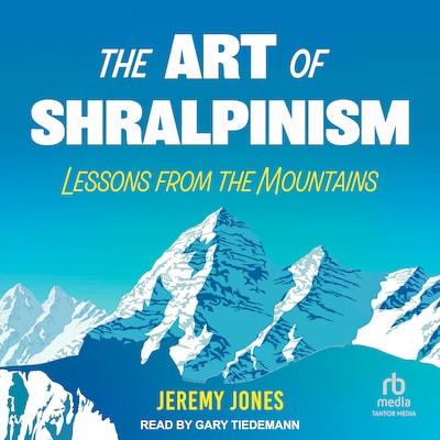 The Art of Shralpinism – omslag til lydbogen af Jeremy Jones