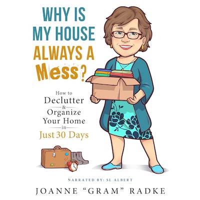 Why Is My House Always A Mess? – omslag till ljudboken av Joanne Radke