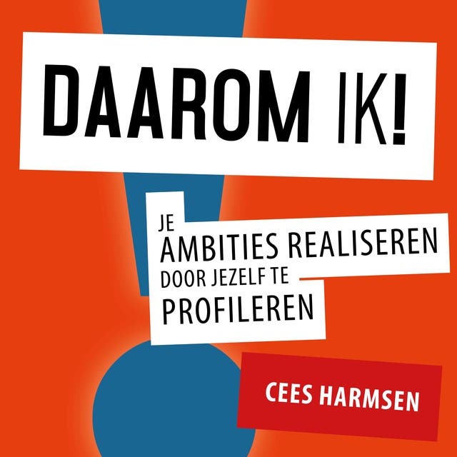 Daarom IK!: Bereik je ambities door jezelf zichtbaar te maken