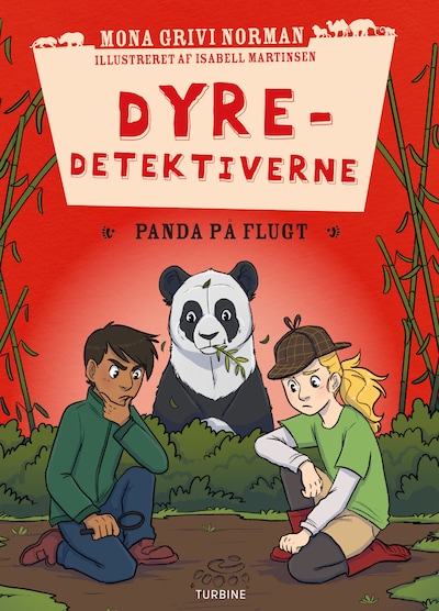 Dyredetektiverne: Panda på flugt – omslag til lydbogen af Mona Grivi Norman