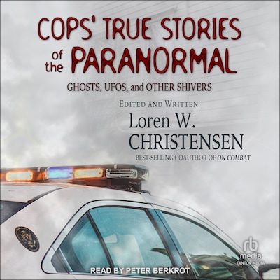 Cops' True Stories of the Paranormal – omslag til lydbogen af Loren W. Christensen