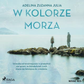 W kolorze morza – okładka audiobooka, autor Adelina Zuzanna Julia
