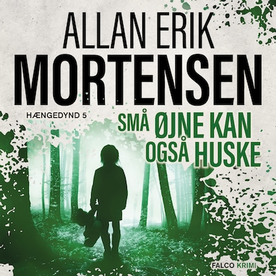 Små øjne kan også huske – omslag til lydbogen af Allan Erik Mortensen