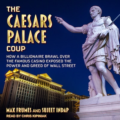 The Caesars Palace Coup – omslag til lydbogen af Max Frumes, Sujeet Indap