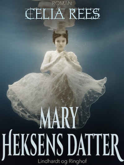 Mary - heksens datter – omslag til lydbogen af Celia Rees