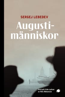 Augustimänniskor – omslag till ljudboken av Sergej Lebedev