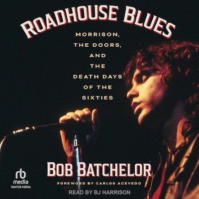 Roadhouse Blues – omslag til lydbogen af Bob Batchelor