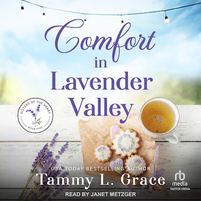 Comfort in Lavender Valley – omslag til lydbogen af Tammy L. Grace